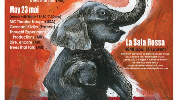 Montreal's 13th Annual Anarchist Theatre Festival
