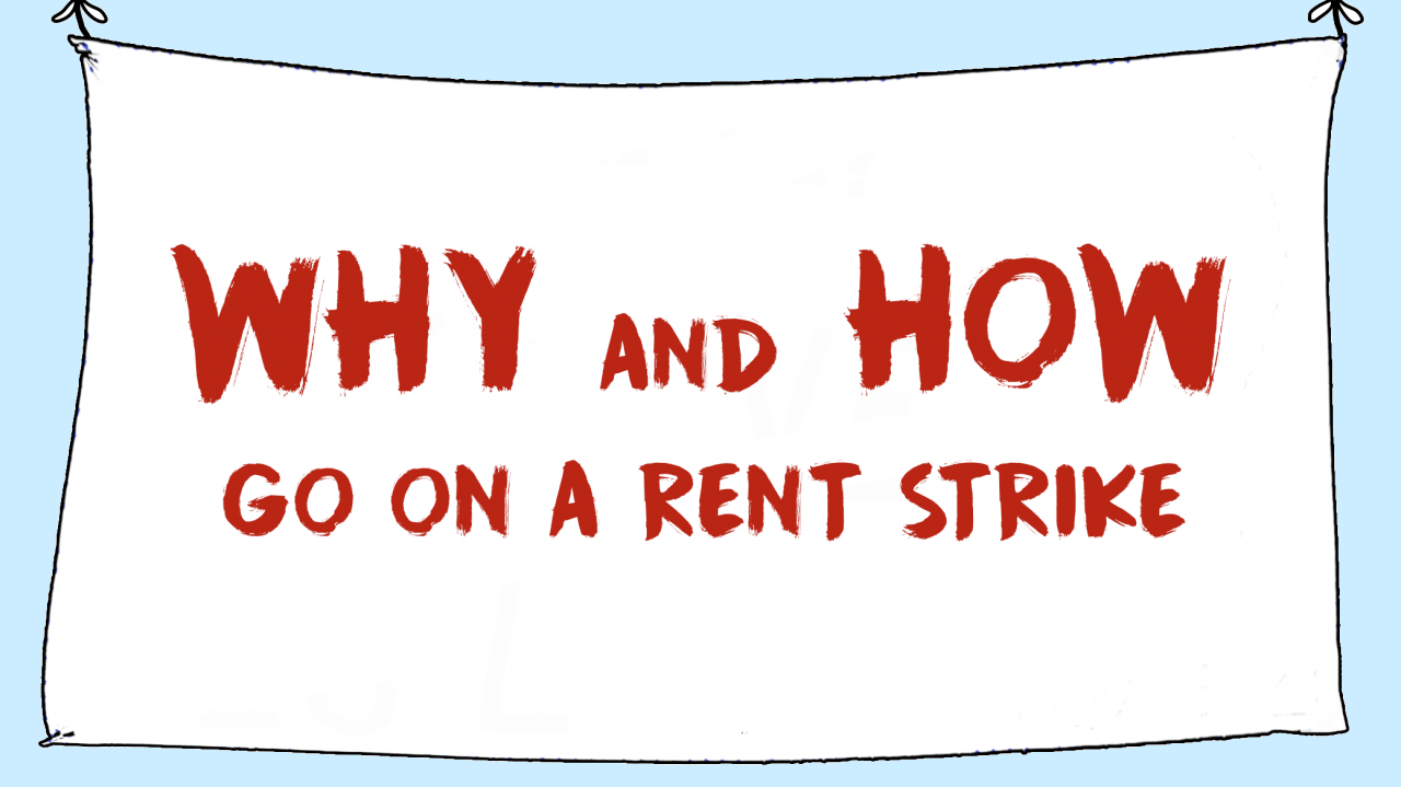 Why and How to Go on a Rent Strike