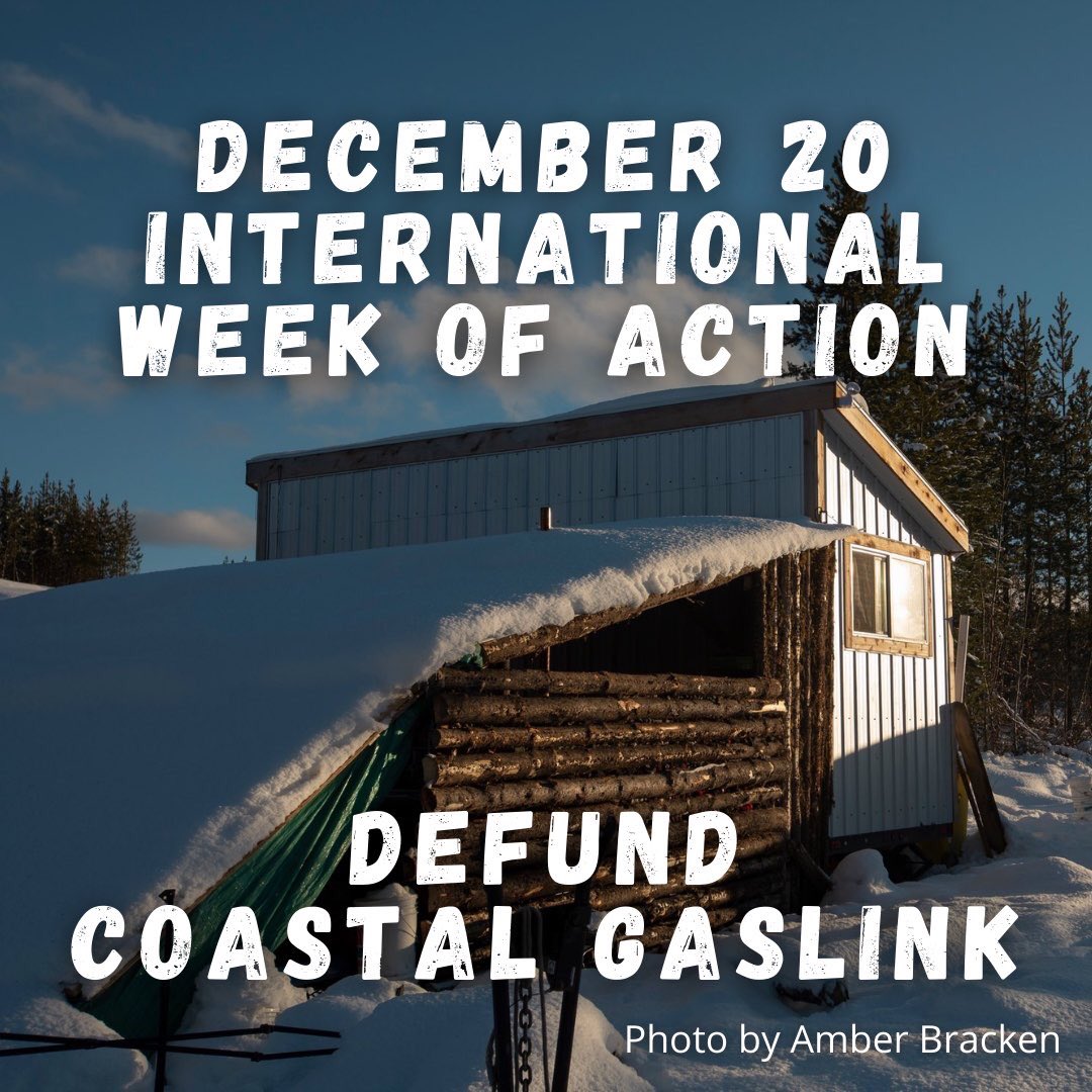 December 20 International Week of Action: Defund Coastal GasLink