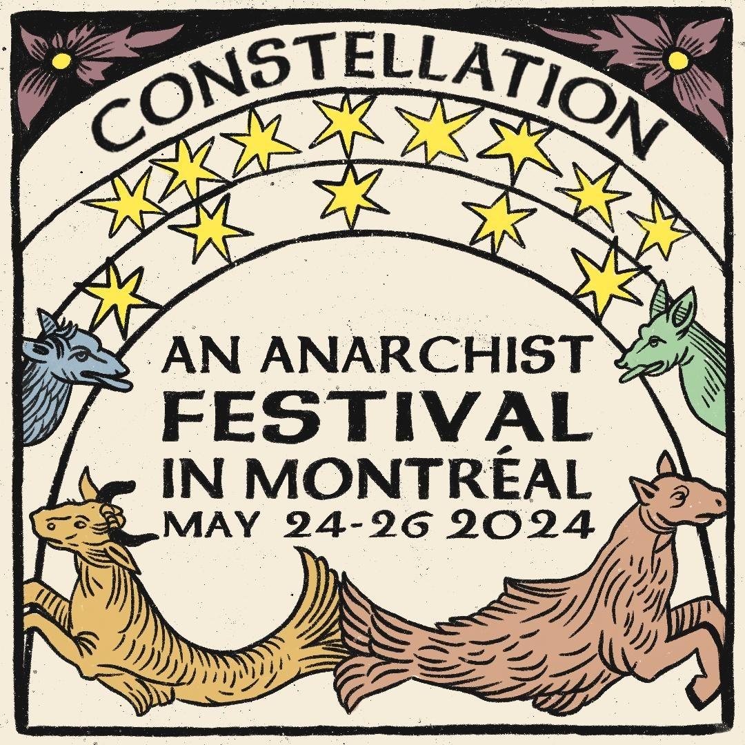 CONSTELLATION: An Anarchist Festival in Montréal (May 24-26, 2024)